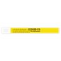 Short Stay® Alert Bands® Tyvek® "COVID-19 Pre-screened" Pre-printed, 1" x 10" Adult/Pediatric Yellow, 1000 per Box