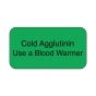 Lab Communication Label (Paper, Permanent) Cold Agglutinin Use  1 5/8"x7/8" Green - 1000 per Roll