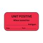 Lab Communication Label (Paper, Permanent) Unit Positive When  1 5/8"x7/8" Fluorescent Red - 1000 per Roll