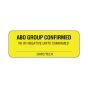 Lab Communication Label (Paper, Permanent) ABO Group Confirmed  2"x3/4" Yellow - 1000 per Roll