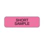 Lab Communication Label (Paper, Permanent) Short Sample  1 1/4"x3/8" Fluorescent Pink - 1000 per Roll