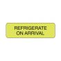 Lab Communication Label (Paper, Permanent) Refrigerate On  2 7/8"x7/8" Fluorescent Yellow - 1000 per Roll