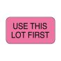 Lab Communication Label (Paper, Permanent) Use This Lot First  1 5/8"x7/8" Fluorescent Pink - 1000 per Roll