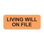 Label Paper Removable Living Will On File   2 1/4" X 7/8" Fl. Orange 1000 Per Roll