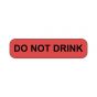 Hazard Label (Paper, Permanent) Do Not Drink  2"x1/2" Fluorescent Red - 1000 Labels per Roll