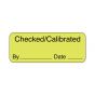 Lab Communication Label (Paper, Permanent) Checked/calibrated By  2 1/4"x7/8" Fluorescent Yellow - 1000 per Roll