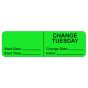 IV LABEL, WRAPAROUND, PAPER, PERMANENT, "CHANGE TUESDAY", 2-7/8" X 7/8", FL. GREEN