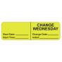 IV LABEL, WRAPAROUND, PAPER, PERMANENT, "CHANGE WEDNESDAY", 2-7/8" X 7/8", FL. YELLOW