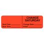 IV LABEL, WRAPAROUND, PAPER, PERMANENT, "CHANGE SATURDAY", 2-7/8" X 7/8", FL. RED