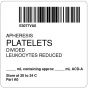 ISBT 128 Label (Synthetic, Permanent) "Apheresis Platelets'' 2"x2" White - 500 per Roll