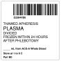 ISBT 128 Label (Synthetic, Permanent) "Thawed Apheresis Plasma", 2"x2" White, 500 per Roll