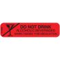 Communication Label (Paper, Permanent) No Alcohol While 1 9/16" x 3/8" Red - 500 per Roll, 2 Rolls per Box