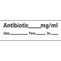 Anesthesia Tape with Date, Time & Initial (Removable) Antibiotic mg/ml 1/2" x 500" - 333 Imprints - White - 500 Inches per Roll