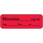 Anesthesia Label with Date, Time & Initial (Paper, Permanent) Rocuronium mg/ml 1 1/2" x 1/2" Fluorescent Red - 600 per Roll