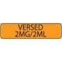 Label Paper Removable Versed 2mg/2ml, 1" Core, 1 1/4" x 5/16", Fl. Orange, 760 per Roll