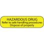 Label Paper Permanent Hazardous Drug Refer 1" Core 1 7/16"x3/8" Yellow 666 per Roll