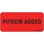 Label Paper Permanent Pitocin Added, 1" Core, 2 1/4" x 1", Fl. Red, 420 per Roll