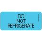 Lab Communication Label (Paper, Removable) Do Not Refrigerate 2 1/4"x1 Blue - 420 per Roll