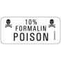 Lab Communication Label (Paper, Removable) 10%; Formalin Poison 1 Core 2 1/4"x1 White - 420 per Roll