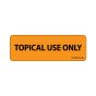 Label Paper Removable Topical Use Only, 1" Core, 2 15/16" x 1", Fl. Orange, 333 per Roll