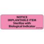 Label Paper Removable Notice Implantable, 1" Core, 2 15/16" x 1", Fl. Pink, 333 per Roll