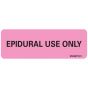 Label Paper Removable Epidural Use Only, 1" Core, 2 15/16" x 1", Fl. Pink, 333 per Roll