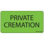 Label Paper Removable Private Cremation, 1" Core, 2 15/16" x 1", 1/2", Fl. Green, 333 per Roll