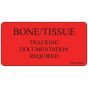 Label Paper Permanent Bone/tissue 1" Core 2 15/16"x1 1/2" Fl. Red 333 per Roll