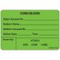 Label Paper Removable Cord Blood Babys, 1" Core, 2" 15/16" x 2, Fl. Green, 333 per Roll