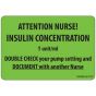 Label Paper Permanent Attention Nurse! 1" Core 2" 15/16"x2 Fl. Green 333 per Roll