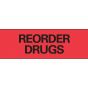 Binder/Chart Tape Removable "Reorder Drugs", 1'' Core, 3/4 '' x 500'', Red, 222 Imprints, 500 Inches per Roll