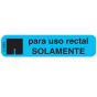 Communication Label (Paper, Permanent) Para Uso Rectal 1 9/16" x 3/8" Blue - 500 per Roll, 2 Rolls per Box