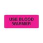 Lab Communication Label (Paper, Permanent) Use Blood Warmer  2 1/4"x7/8" Fluorescent Pink - 1000 per Roll