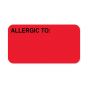 Label Paper Removable Allergic To: 1-5/8" x 7/8", Fl. Red, 1000 per Roll