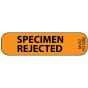 Label Paper Removable Specimen Rejected, 1" Core, 1 7/16" x 3/8", Fl. Orange, 666 per Roll