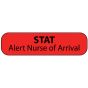 Label Paper Permanent STAT Alert Nurse, 1" Core, 1 7/16" x 3/8", Fl. Red, 666 per Roll