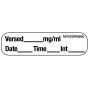 Label Paper Removable Versed mg/ml Date, 1" Core, 1 7/16" x 3/8", White, 666 per Roll