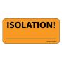 Label Paper Removable Isolation!, 1" Core, 2 1/4" x 1", Fl. Orange, 420 per Roll