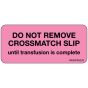 Label Paper Removable Do Not Remove, 1" Core, 2 1/4" x 1", Fl. Pink, 420 per Roll