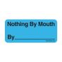 Label Paper Removable Nothing By Mouth, 1" Core, 2 1/4" x 1", Blue, 420 per Roll