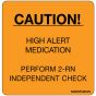 Label Paper Removable Caution! High Alert, 1" Core, 2 7/16" x 2 1/2", Fl. Orange, 400 per Roll