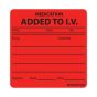 Label Paper Permanent Medication Added To, 1" Core, 2-7/16" x 2-1/2", Fl. Red, 400 per Roll