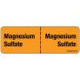 Label Paper Removable Magnesium Sulfate:, 1" Core, 2 15/16" x 1", Fl. Orange, 333 per Roll