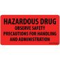 Label Paper Permanent Hazardous Drug 1" Core 2 15/16"x1 1/2" Fl. Red 333 per Roll