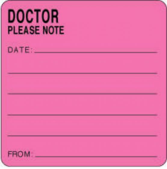 Label Paper Removable Doctor Please Note 2 1/2" x 2 1/2", Fl. Pink, 500 per Roll