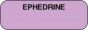 Anesthesia Label (Paper, Permanent) Ephedrine 1 1/2" x 1/2" Lilac - 1000 per Roll