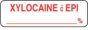 Anesthesia Label (Paper, Permanent) Xylocaine C Epi 1 1/4" x 3/8" White - 1000 per Roll