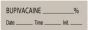 Anesthesia Tape with Date, Time & Initial (Removable) Bupivacaine % 1/2" x 500" - 333 Imprints - Gray - 500 Inches per Roll