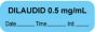 Anesthesia Label with Date, Time & Initial (Paper, Permanent) "Dilaudid 0.5 mg/ml" 1 1/2" x 1/2" Blue - 1000 per Roll