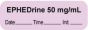 Anesthesia Label with Date, Time & Initial | Tall-Man Lettering (Paper, Permanent) "Ephedrine 50 mg/ml" 1 1/2" x 1/2" Violet - 1000 per Roll